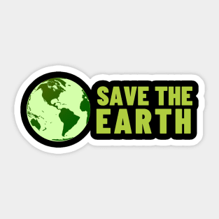 Save The Earth, Save The Planet Sticker